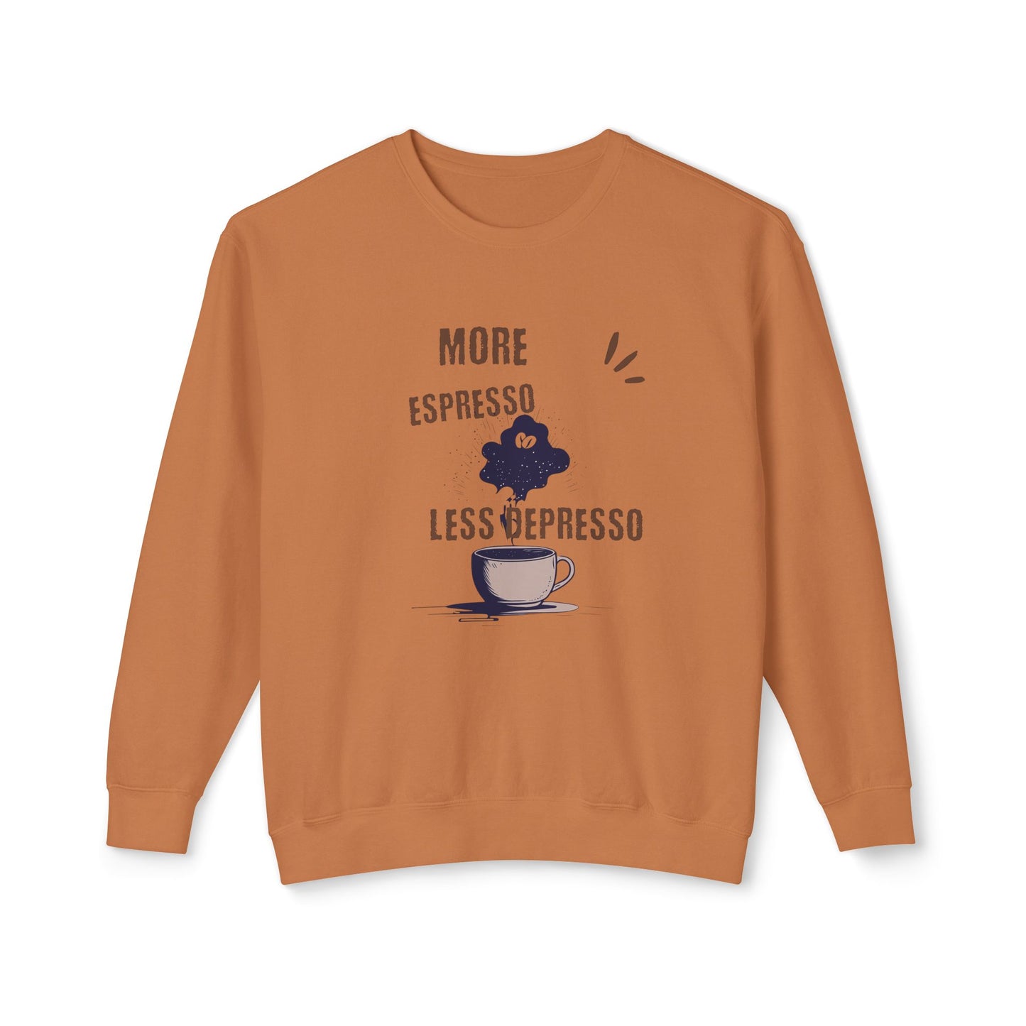 Sweatshirt — "More Espresso Less Depresso" Coffee Lover Crewneck