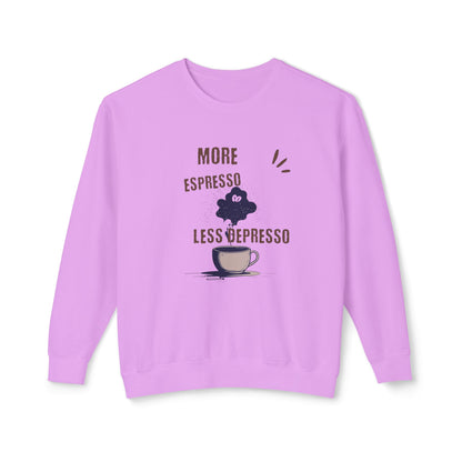 Sweatshirt — "More Espresso Less Depresso" Coffee Lover Crewneck