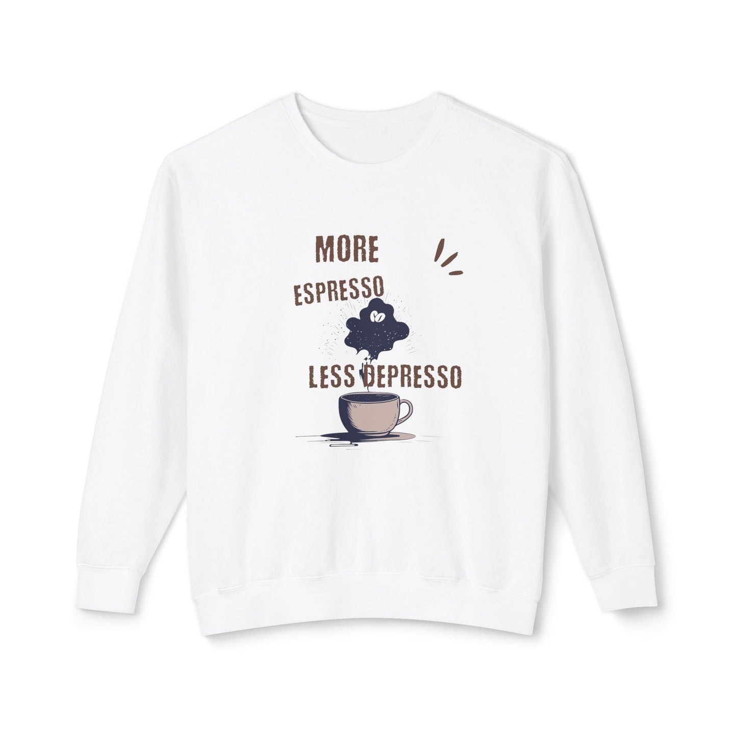 Sweatshirt — "More Espresso Less Depresso" Coffee Lover Crewneck