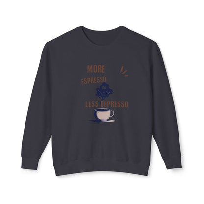 Sweatshirt — "More Espresso Less Depresso" Coffee Lover Crewneck