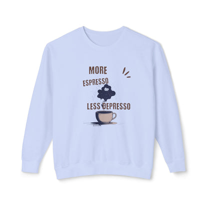 Sweatshirt — "More Espresso Less Depresso" Coffee Lover Crewneck