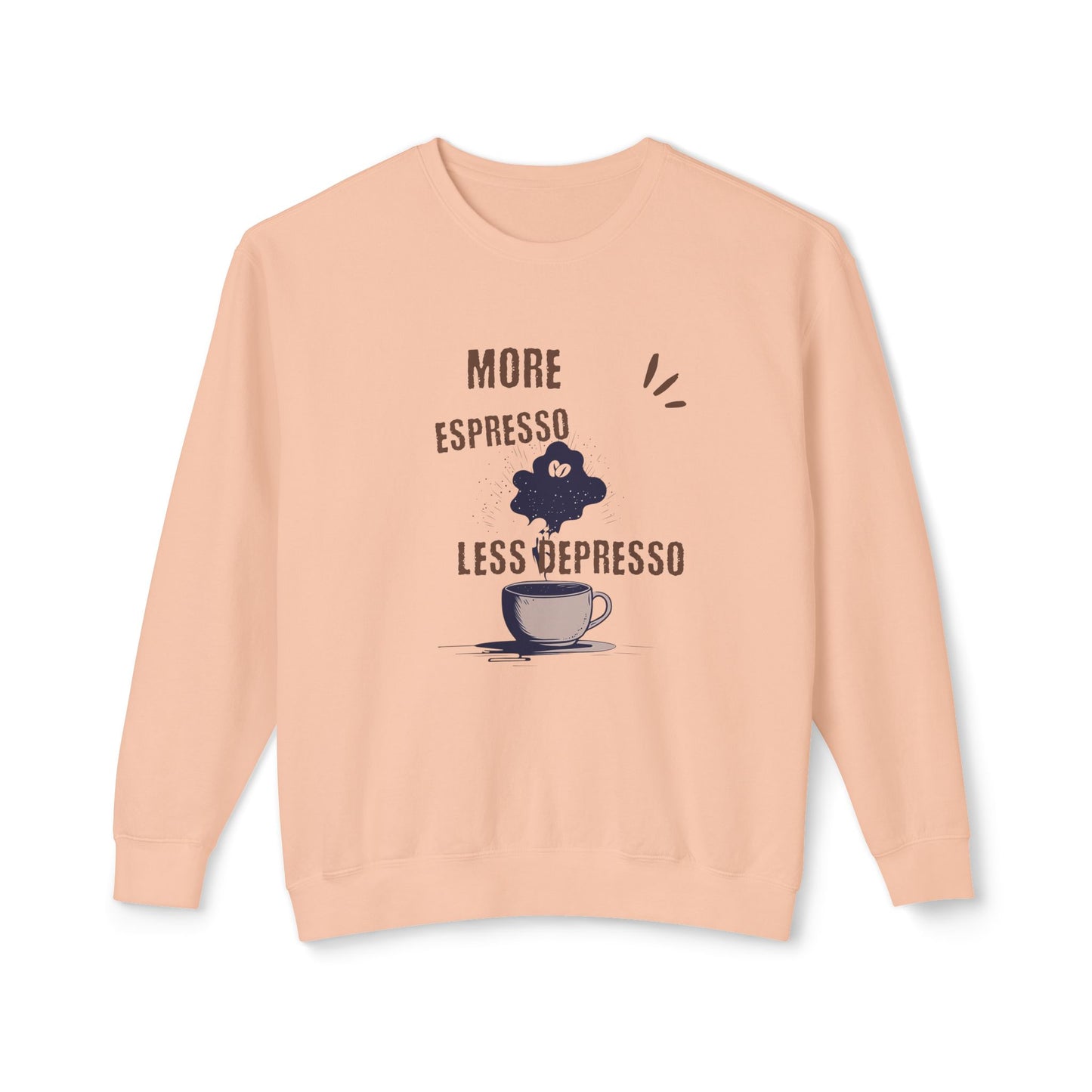 Sweatshirt — "More Espresso Less Depresso" Coffee Lover Crewneck
