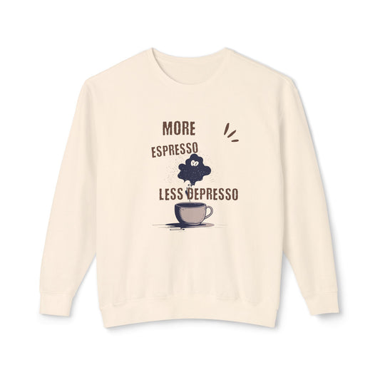 Sweatshirt — "More Espresso Less Depresso" Coffee Lover Crewneck