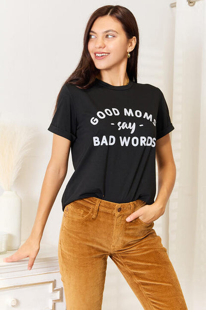 Simply Love GOOD MOMS SAY BAD WORDS Graphic Tee Luvéillé